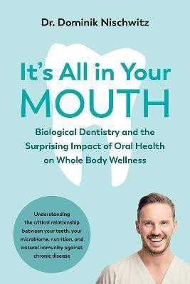 It's All in Your Mouth(English, Paperback, Nischwitz Dominik)