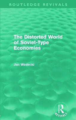 The Distorted World of Soviet-Type Economies (Routledge Revivals)(English, Paperback, Winiecki Jan)