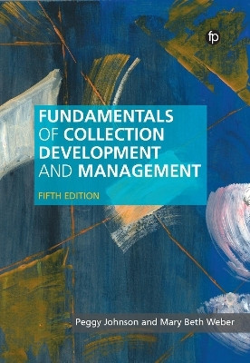 Fundamentals of Collection Development and Management(English, Paperback, Johnson Peggy)