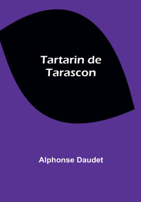 Tartarin de Tarascon(Paperback, Alphonse Daudet)