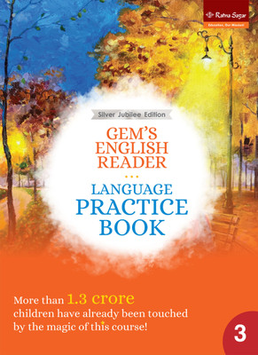 Ratna Sagar-Gem's English Reader Language Practice Book For Class 3 (Silver Jubilee Edition)(Textbook Binding, Our Experts)