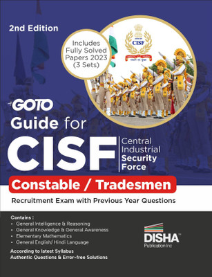 GoTo Guide for CISF Central Industrial Security Force Constable/ Tradesmen Recruitment Exam with Previous Year Questions 2nd Edition(Disha Publication, Disha Experts)