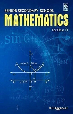 Secondary School Mathematics for Class 11 - R.S. Aggarwal - CBSE - Examination 2024-25  - RS AGRAWAL CLASS 11 with 1 Disc(English, Paperback, Aggarwal R.S.)