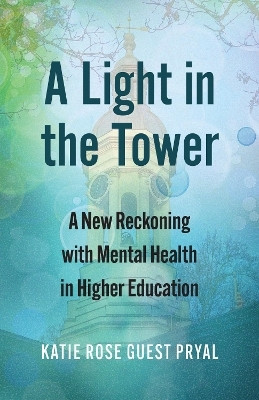 A Light in the Tower(English, Paperback, Pryal Katie Rose Guest)