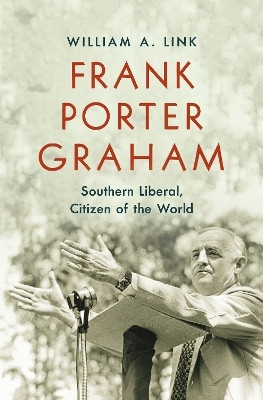 Frank Porter Graham(English, Paperback, Link William A.)