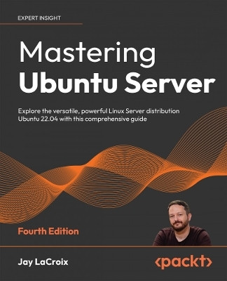 Mastering Ubuntu Server(English, Paperback, LaCroix Jay)