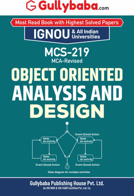 Gullybaba IGNOU MCA (Revised) 2nd Sem MCS-219 Object Oriented Analysis and Design in English - Latest Edition IGNOU Help Book with Solved Previous Year's Question Papers and Important Exam Notes(Paperback, Gullybaba.com Panel) Gullybaba IGNOU MCA (Revised) 2nd Sem MCS-219 Object Oriented Analysis and Design in English - Latest Edition IGNOU Help Book with Solved Previous Year's Question Papers and Important Exam Notes(Paperback, Gullybaba.com Panel)