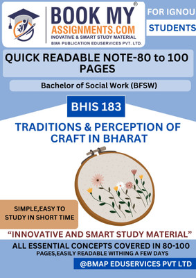 IGNOU BHIS 183 Traditions and Perception of Craft in Bharat Book for BAHIS | Quick Readable Notes | 130–150 Pages | 80 GSM White Paper | Includes Solved Question Bank & Previous Year Exam Papers (Hindi Edition)(Paperback, BMA Publication) IGNOU BHIS 183 Traditions and Perception of Craft in Bharat Book for BAHIS | Quick Readable Notes | 130–150 Pages | 80 GSM White Paper | Includes Solved Question Bank & Previous Year Exam Papers (Hindi Edition)(Paperback, BMA Publication)