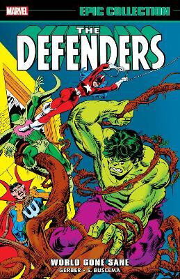 Defenders Epic Collection: World Gone Sane(English, Paperback, Gerber Steve)