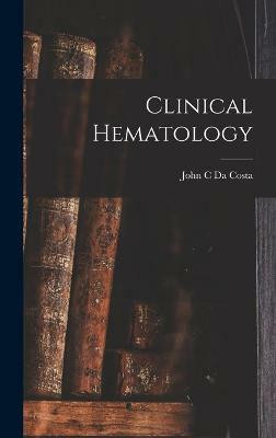 Clinical Hematology(English, Hardcover, unknown)