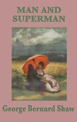 Man and Superman(English, Hardcover, Shaw George Bernard)