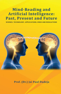 Mind-Reading and Artificial Intelligence(English, Paperback, Prof. (Dr.) Jai Paul Dudeja)