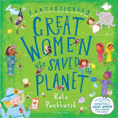 Fantastically Great Women Who Saved the Planet(English, Hardcover, Pankhurst Kate Ms)