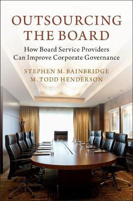 Outsourcing the Board(English, Paperback, Bainbridge Stephen M.)