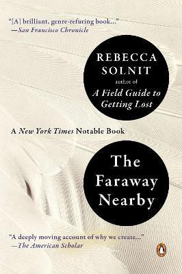 The Faraway Nearby(English, Paperback, Solnit Rebecca)