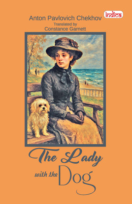 The Lady With The Dog and Other Stories(Paperback, Anton Pavlovich Chekhov)