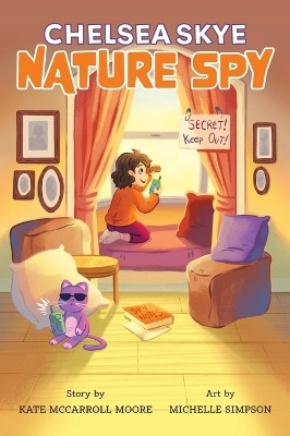 Chelsea Skye, Nature Spy(English, Hardcover, McCarroll Moore Kate)