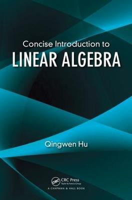 Concise Introduction to Linear Algebra(English, Hardcover, Hu Qingwen)