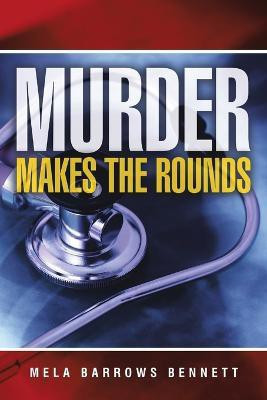Murder Makes The Rounds(English, Paperback, Barrows Bennett Mela)