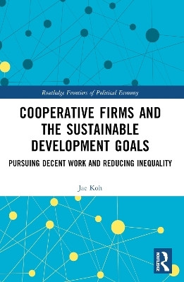 Cooperative Firms and the Sustainable Development Goals(English, Paperback, KOH Jae Myong)