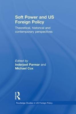 Soft Power and US Foreign Policy(English, Hardcover, unknown)