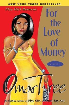 For the Love of Money: Volume 2(English, Paperback, Tyree Omar)