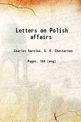 Letters on Polish affairs 1922 [Hardcover](Hardcover, Sarolea, Charles, -,Chesterton, G. K. (Gilbert Keith), -)