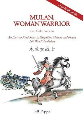 Mulan, Woman Warrior (Full Color Version)(English, Paperback, Pepper Jeff)