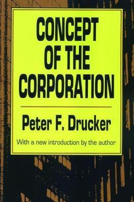 Concept of the Corporation(English, Hardcover, Drucker Peter)