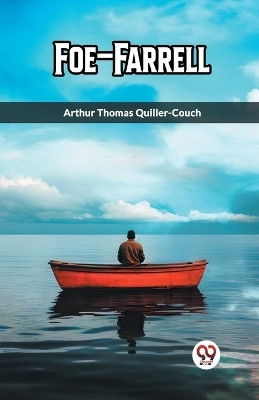 Foe-Farrell (Edition2023)(English, Paperback, Quiller-Couch Arthur Thomas)