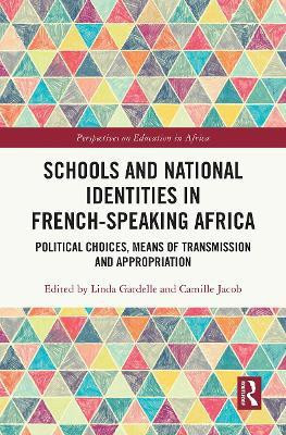 Schools and National Identities in French-speaking Africa(English, Paperback, unknown)