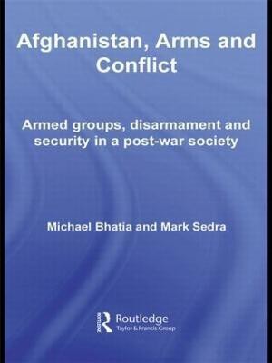 Afghanistan, Arms and Conflict(English, Hardcover, Bhatia Michael Vinay)