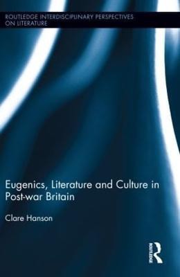 Eugenics, Literature, and Culture in Post-war Britain(English, Hardcover, Hanson Clare)