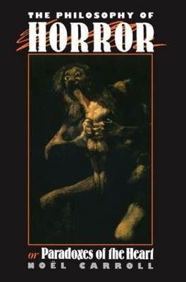 The Philosophy of Horror(English, Paperback, Carroll Noel)