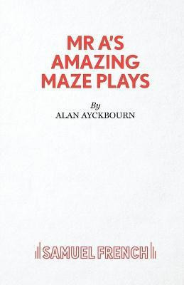 Mr. A's Amazing Maze Plays(English, Paperback, Ayckbourn Alan)