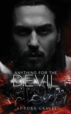 Anything for the Devil(English, Paperback, Graves Aurora)