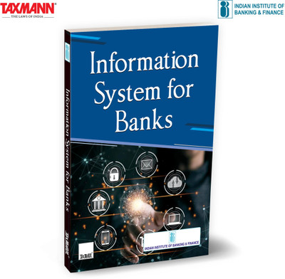 IIBF X Taxmann's Information System for Banks – Seamlessly Uniting Banking Operations & Technology—Offering a Structured | Future-ready Roadmap for Readers in a Rapidly Evolving Financial Ecosystem(Paperback, Indian Institute of Banking, Finance)