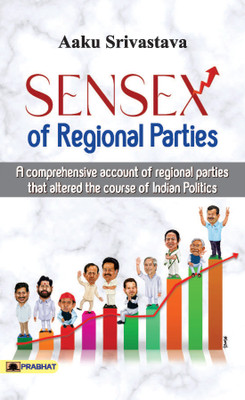 Sensex of Regional Parties(English, Paperback, Srivastava Aaku)