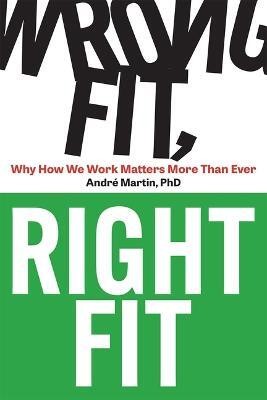 Wrong Fit, Right Fit(English, Paperback, Martin Andre)