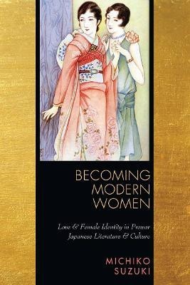 Becoming Modern Women(English, Electronic book text, Suzuki Michiko)