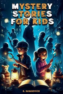 Mystery Stories for Kids(English, Paperback, Karabovich R)