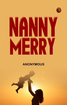 Nanny Merry(Paperback, Anonymous)