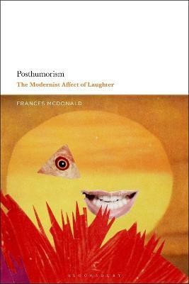 Posthumorism(English, Electronic book text, McDonald Frances)