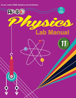 Apollo Class 11 Lab Manual Physics Practical Based On NEP/CBSE Syllabus(Hardcover, Deepali Mangla, Pooja Bhatia)