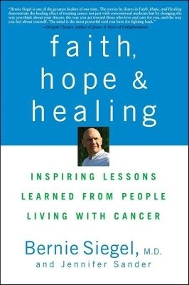 Faith, Hope and Healing(English, Paperback, Siegel Bernie M.D.)