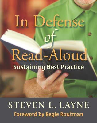 In Defense of Read-Aloud(English, Paperback, Layne Steven)