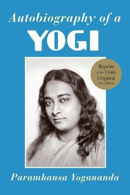 Autobiography of a Yogi(English, Paperback, Yogananda Paramahansa)