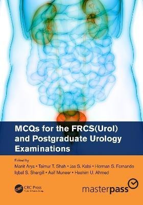 MCQs for the FRCS(Urol) and Postgraduate Urology Examinations(English, Electronic book text, unknown)