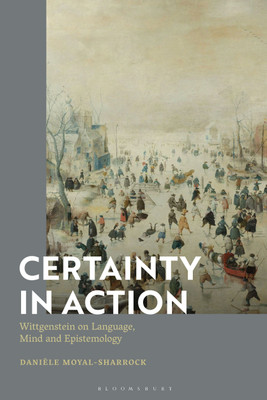 Certainty in Action(English, Paperback, Moyal-Sharrock Daniele Dr)