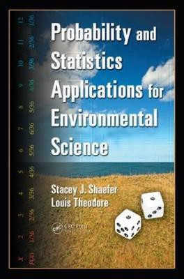 Probability and Statistics Applications for Environmental Science(English, Hardcover, Shaefer Stacey J)